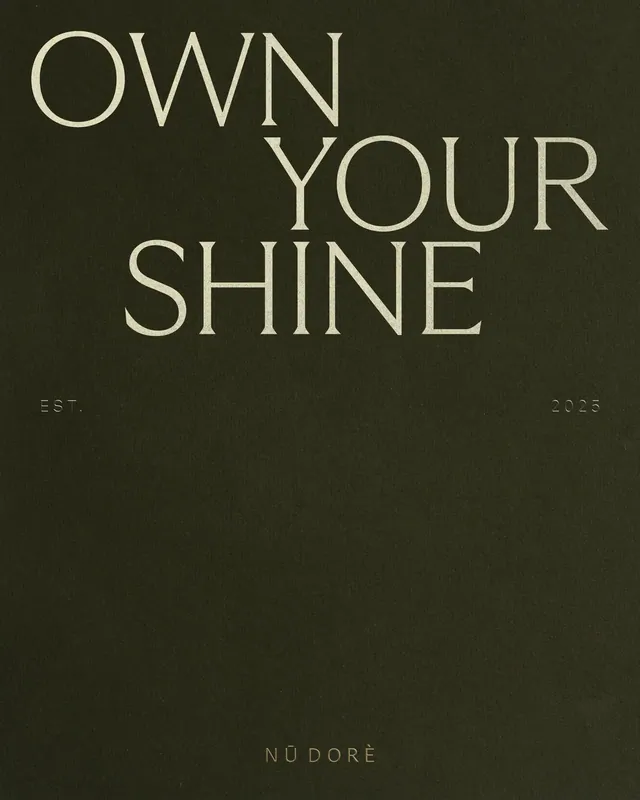 Portada tipográfica Own Your Shine sobre fondo verde oscuro, carrusel de Nū Dorè